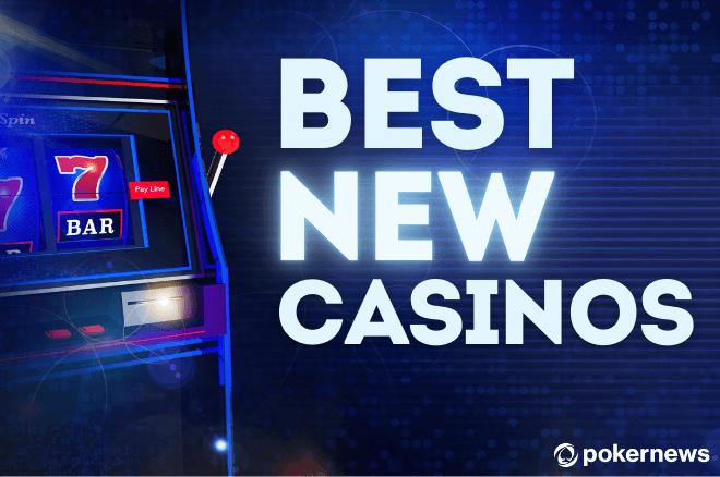 Up and Coming: Latest Casino Sites to Hit the Market